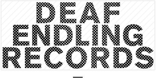 Deaf Endling Records