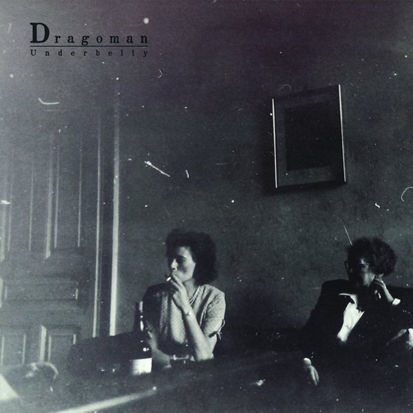 Dragoman - Underbelly